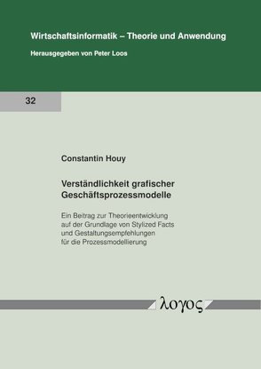 Verständlichkeit grafischer Geschäftsprozessmodelle von Houy,  Constantin