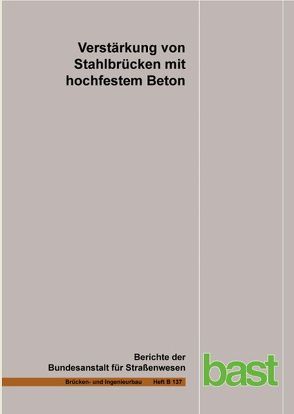 Verstärkung von Strahlbrücken mit hochfestem Beton von Hofamnn,  Max, Krüger,  Markus, Lehmann,  Frank, Lehmann,  Thomas, Mansperger,  Tobias