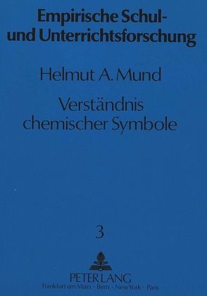 Verständnis chemischer Symbole von Mund,  Helmut