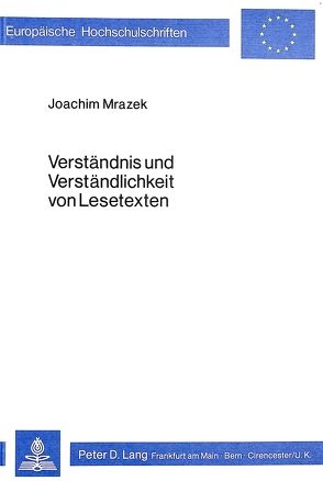 Verständnis und Verständlichkeit von Lesetexten von Mrazek,  Joachim