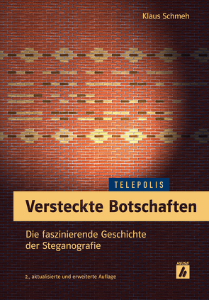 Versteckte Botschaften (TELEPOLIS) von Schmeh,  Klaus