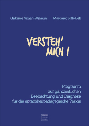 Versteh‘ mich! von Kondert,  Gerhard, Simon-Wokaun,  Gabriele, Toth,  Volker, Toth-Bell,  Margaret