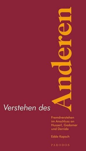 Verstehen des Anderen von Kapsch,  Edda