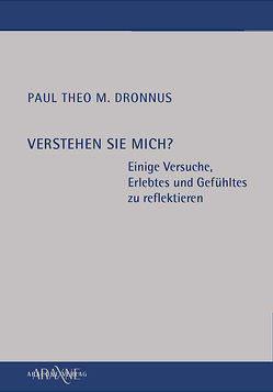 Verstehen Sie mich? von Dronnus,  Paul Theo M.