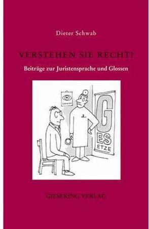 Verstehen Sie Recht ? von Klippel,  Diethelm, Löhnig,  Martin, Schwab,  Dieter, Walter,  Ute