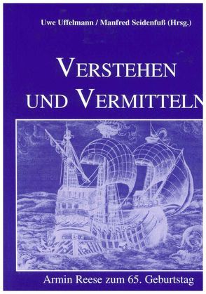 Verstehen und Vermitteln von Seidenfuss,  Manfred, Uffelmann,  Uwe