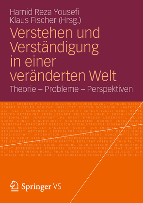 Verstehen und Verständigung in einer veränderten Welt von Fischer,  Klaus, Yousefi,  Hamid Reza