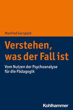 Verstehen, was der Fall ist von Gerspach,  Manfred