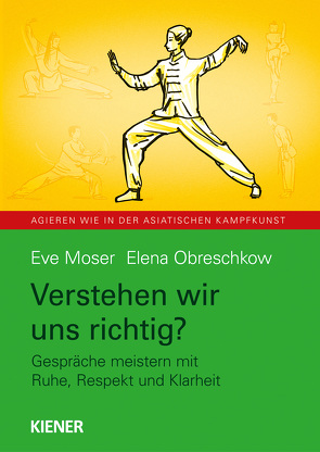 Verstehen wir uns richtig? von Moser,  Eve, Obreschkow,  Elena