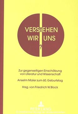 Verstehen wir uns? von Block,  Friedrich W