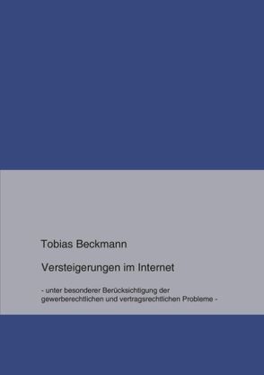 Versteigerungen im Internet von Beckmann,  Tobias