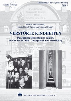 Verstörte Kindheiten von Albrecht,  Peter-Alexis, Brent,  Leslie Baruch, Lammel,  Inge