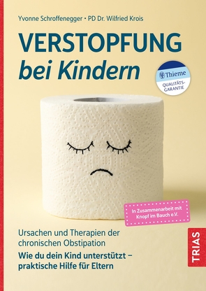 Verstopfung bei Kindern von Krois,  Wilfried, Schroffenegger,  Yvonne