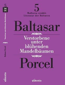 Verstorbene unter blühenden Mandelbäumen von Glab,  Volker, Porcel,  Baltasar