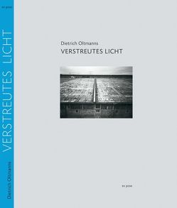 Verstreutes Licht von Oltmanns,  Dietrich