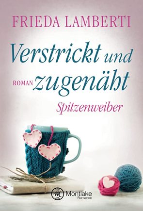 Verstrickt und zugenäht von Lamberti,  Frieda