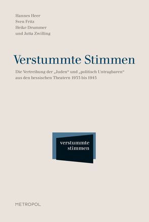 Verstummte Stimmen von Drummer,  Heike, Fritz,  Sven, Heer,  Hannes, Zwilling,  Jutta