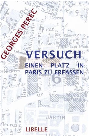 Versuch, einen Platz in Paris zu erfassen von Perec,  Georges, Scheffel,  Tobias