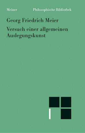 Versuch einer allgemeinen Auslegungskunst von Bühler,  Axel, Madonna,  Luigi Cataldi, Meier,  Georg Friedrich