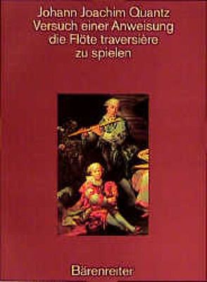 Versuch einer Anweisung die Flöte traversière zu spielen von Augsbach,  Horst, Quantz,  Johann Joachim, Schmitz,  Hans Peter