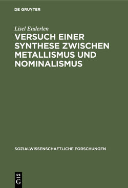 Versuch einer Synthese zwischen Metallismus und Nominalismus von Enderlen,  Lisel
