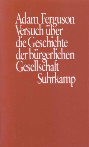 Versuch über die Geschichte der bürgerlichen Gesellschaft von Batscha,  Zwi, Ferguson,  Adam, Medick,  Hans