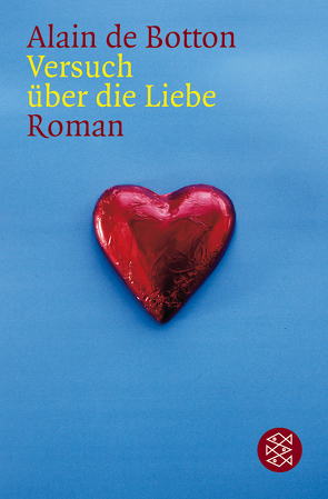 Versuch über die Liebe von Botton,  Alain de