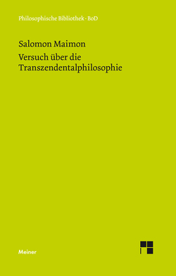 Versuch über die Transzendentalphilosophie von Ehrensperger,  Florian, Maimon,  Salomon