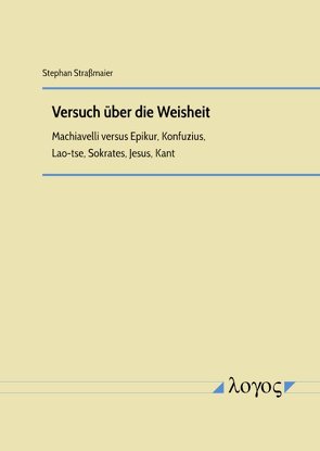 Versuch über die Weisheit von Strassmaier,  Stephan