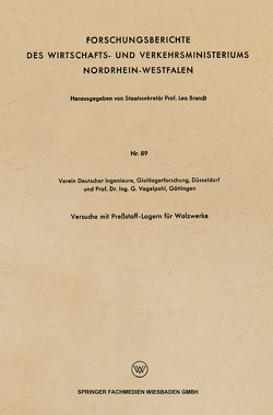 Versuche mit Preßstoff-Lagern für Walzwerke von Vogelpohl,  G.