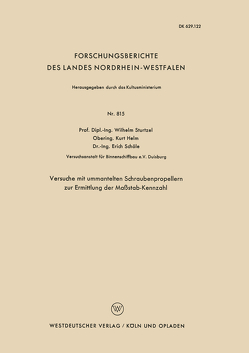 Versuche mit ummantelten Schraubenpropellern zur Ermittlung der Maßstab-Kennzahl von Sturtzel,  Wilhelm