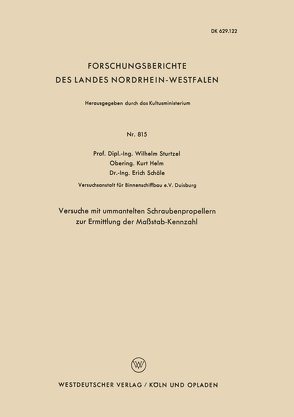 Versuche mit ummantelten Schraubenpropellern zur Ermittlung der Maßstab-Kennzahl von Sturtzel,  Wilhelm