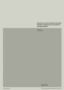 Versuche zum dynamischen Verhalten teilweise vorgespannter Leichtbeton- und Betonbalken von Bachmann, GISIN