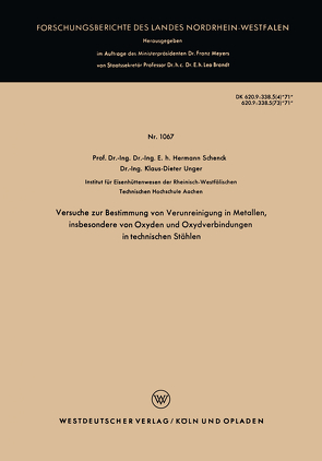 Versuche zur Bestimmung von Verunreinigung in Metallen, insbesondere von Oxyden und Oxydverbindungen in technischen Stählen von Schenck,  Hermann