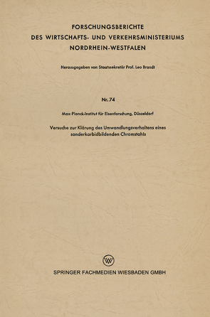 Versuche zur Klärung des Umwandlungsverhaltens eines sonderkarbidbildenden Chromstahls von Brandt,  Leo