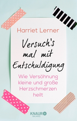 Versuch’s mal mit Entschuldigung von Elze,  Judith, Lerner,  Harriet