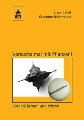 Versuchs mal mit Pflanzen! von Jäkel,  Lissy, Rohrmann,  Susanne