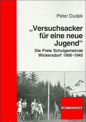 „Versuchsacker für eine neue Jugend“ von Dudek,  Peter