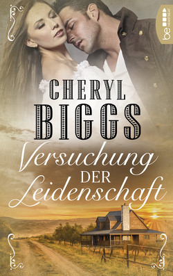 Versuchung der Leidenschaft von Biggs,  Cheryl, Braun,  Katharina