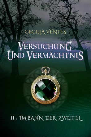 Versuchung und Vermächtnis von Ventes,  Cecilia