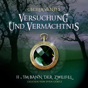 Versuchung und Vermächtnis von Ventes,  Cecilia