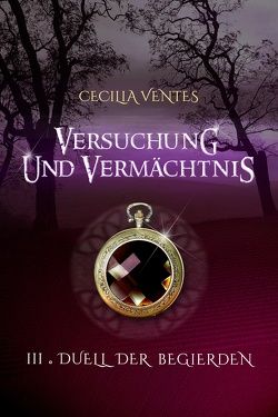 Versuchung und Vermächtnis von Ventes,  Cecilia