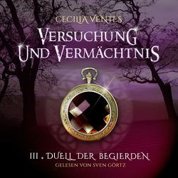 Versuchung und Vermächtnis von Ventes,  Cecilia