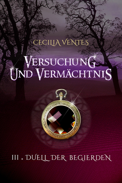 Versuchung und Vermächtnis von Ventes,  Cecilia