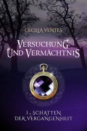 Versuchung und Vermächtnis von Ventes,  Cecilia