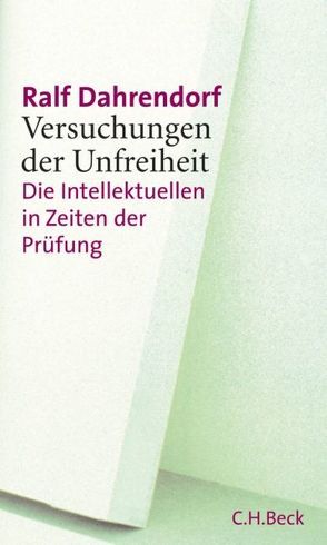 Versuchungen der Unfreiheit von Dahrendorf,  Ralf