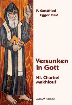 Versunken in Gott von Egger,  Gottfried