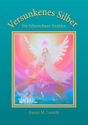 Versunkenes Silber von Lameth,  Naomi M