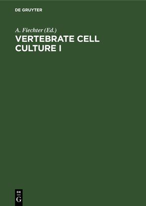 Vertebrate Cell Culture I von Fiechter,  A.