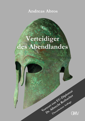 Verteidiger des Abendlandes von Abros,  Andreas, Rothacher,  Albrecht